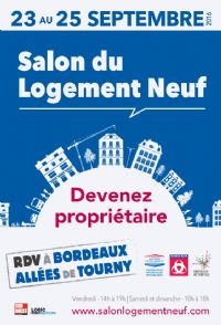 Salon du Logement Neuf de Bordeaux. Du 23 au 25 septembre 2016 à Bordeaux. Gironde. 
